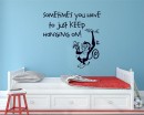 You Have To Just Keep Hanging On with Monkey Wall Decal